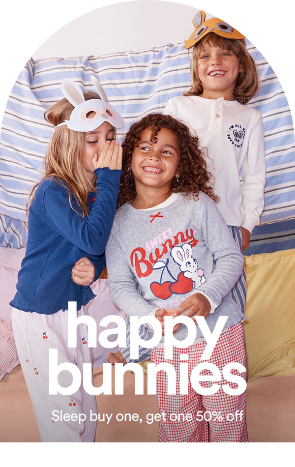 happy bunnies. Sleep sets Buy one, get one 50% off