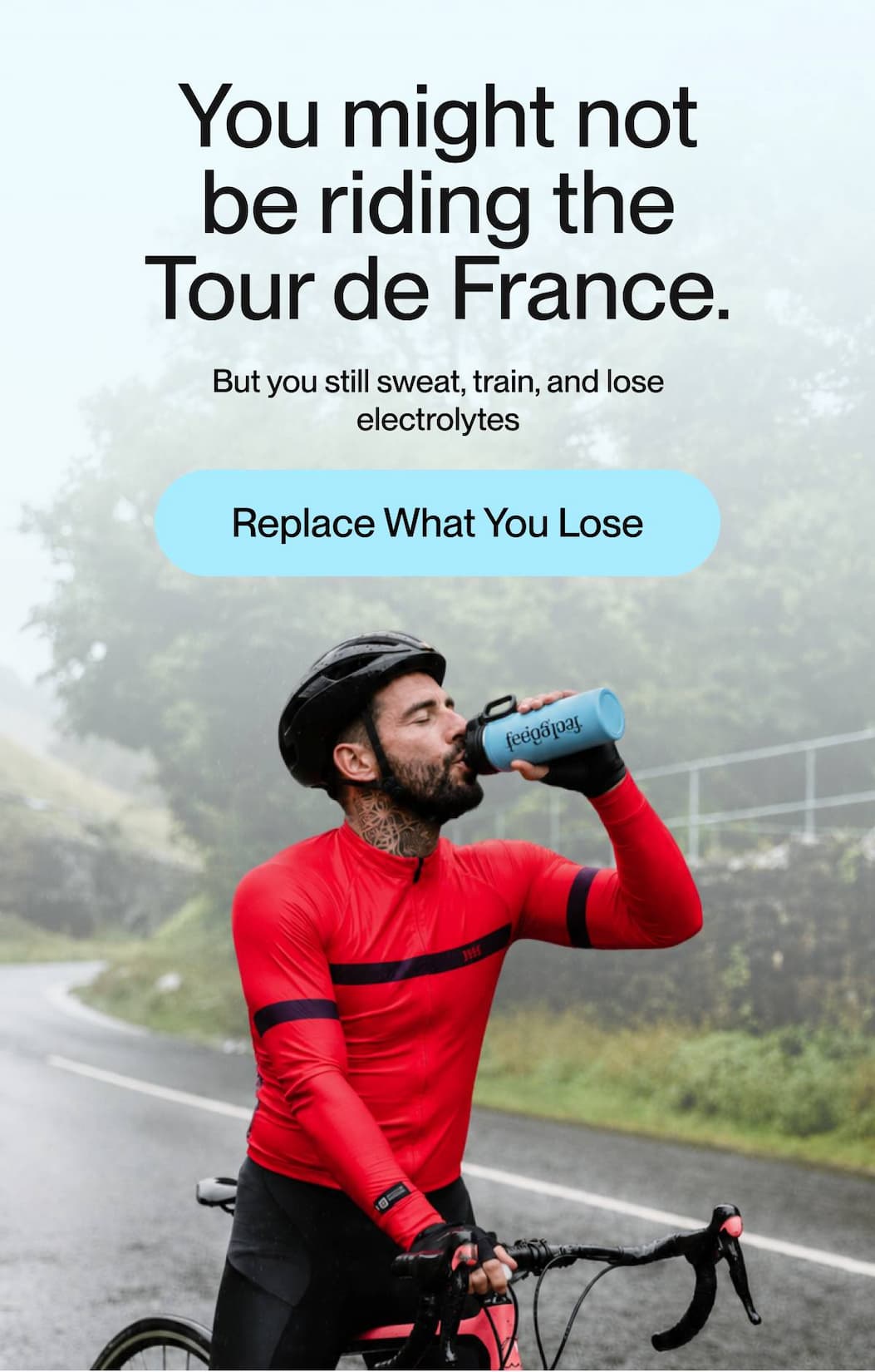 YOU MIGHT NOT BE RIDING THE TOUR