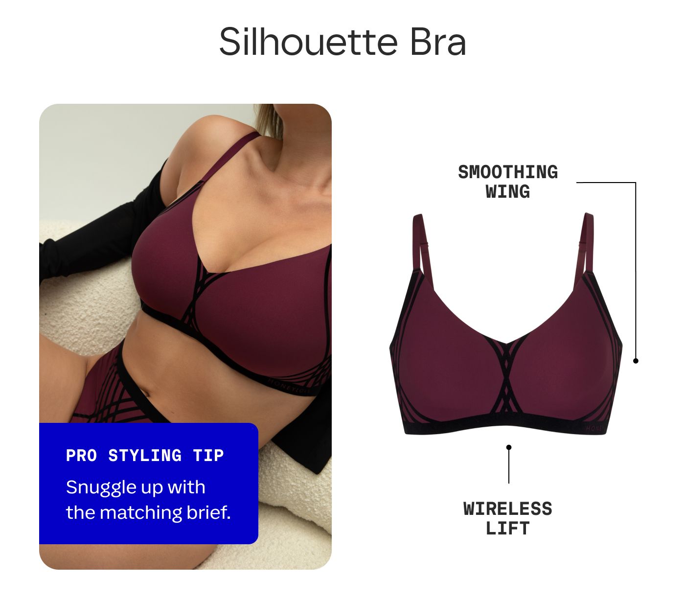 Silhouette Bra | SMOOTHING WING | WIRELESS LIFT | PRO STYLING TIP | Snuggle up with the matching brief.