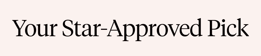 Your Star-Approved Pick