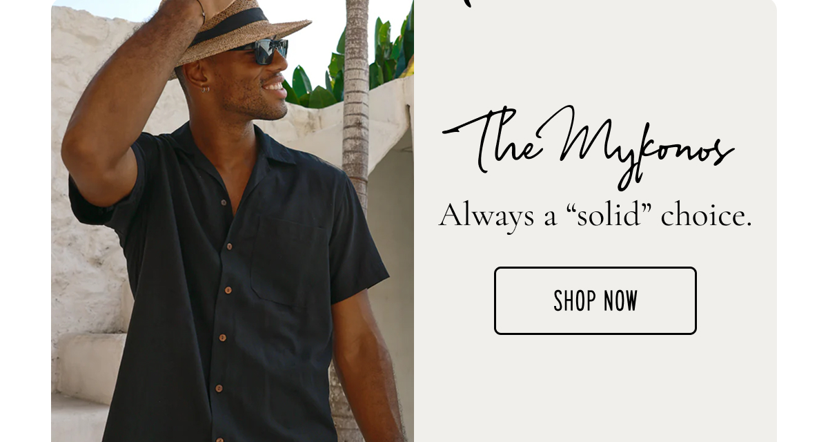 The Mykonos Always a “solid” choice.