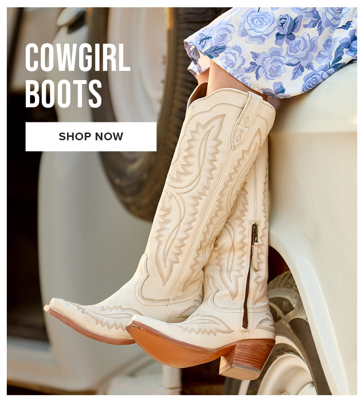 COWGIRL BOOTS. SHOP NOW