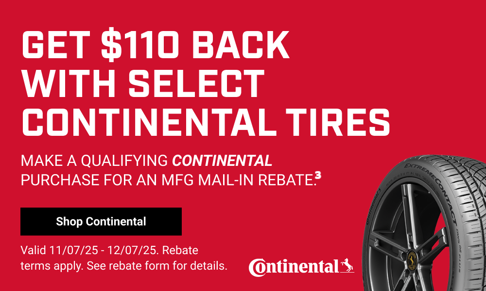 GET $110 BACK WITH SELECT CONTINENTAL TIRES(3)