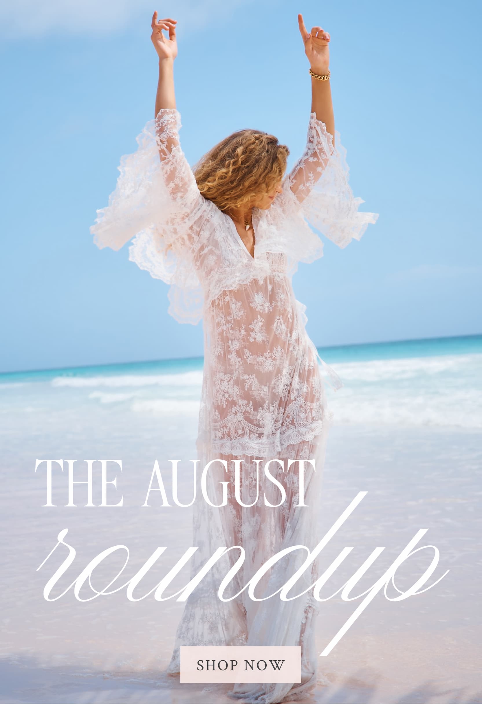 THE AUGUST ROUNDUP <SHOP NOW>
