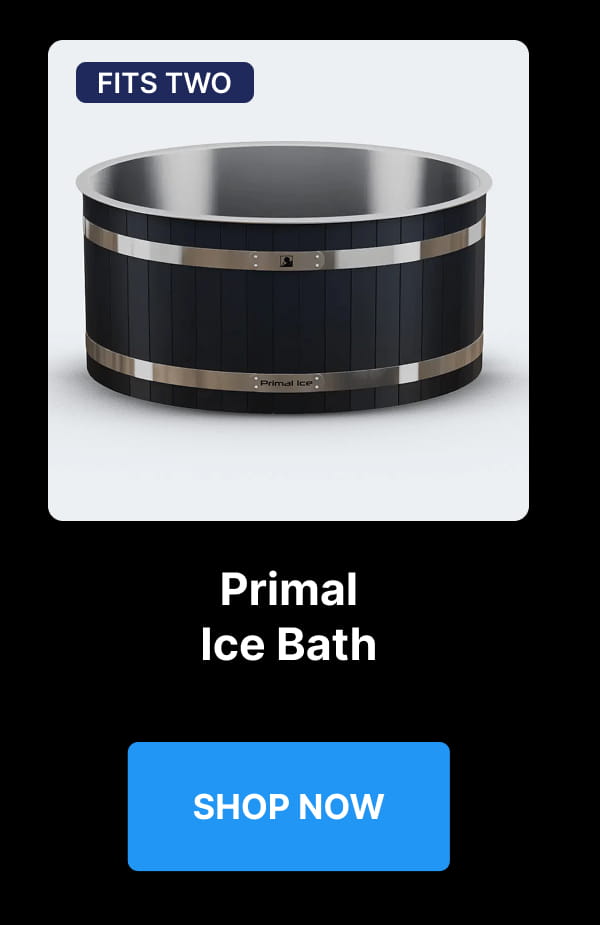 Primal Ice Bath