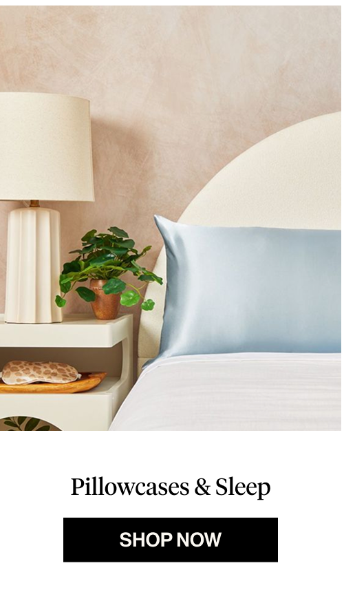 Pillowcases & Sleep