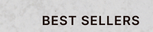 BEST SELLERS