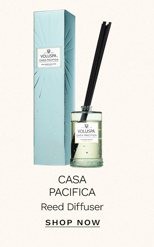 Casa Pacifica Reed Diffuser. Shop now.