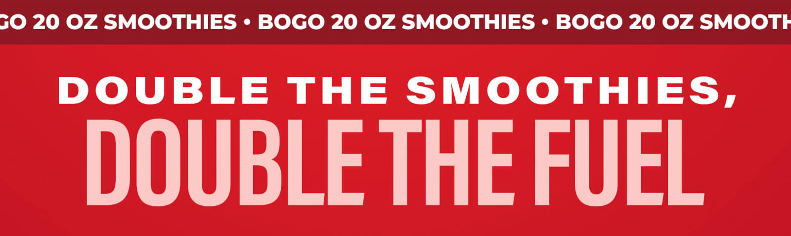 It's a BOGO deal! Get a free 20 oz smoothie when you buy any 20 oz or larger smoothie through 3/16.