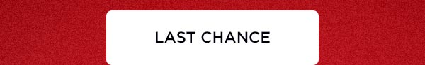last chance