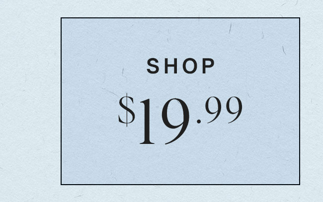 SHOP $19.99+