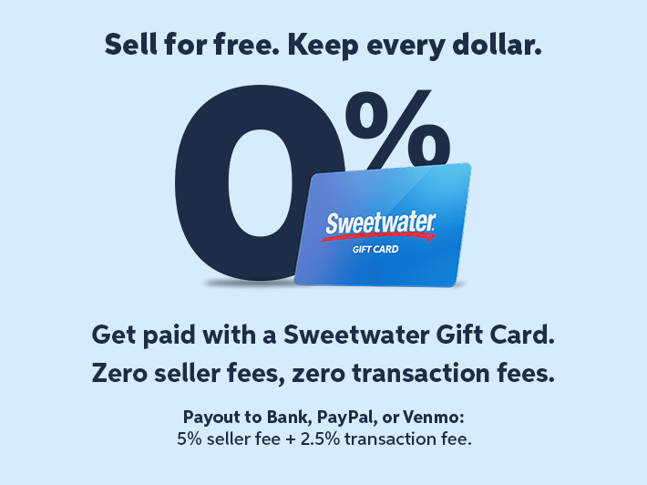 Zero seller or transaction fees when you get paid with a Sweetwater Gift Card.