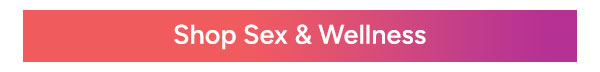 Shop Sex and Wellness