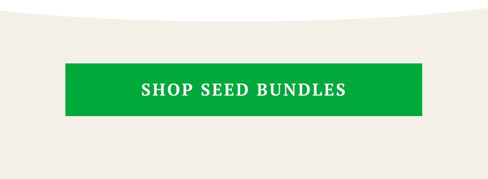Shop Seed Bundles