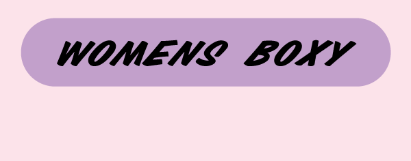 Womens Boxy Fit. 