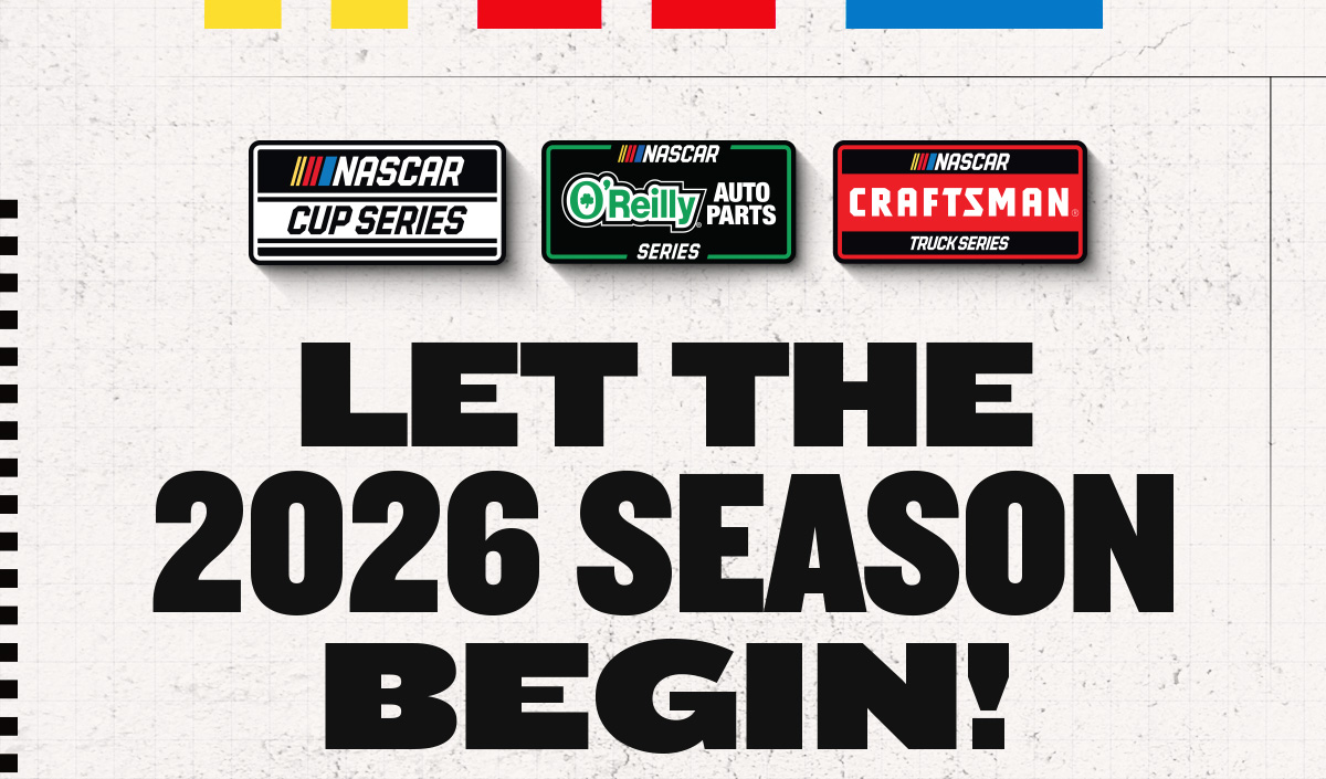 Let the 2026 NASCAR Season Begin! Click to explore schedule.