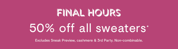 Sweaters are 50% off