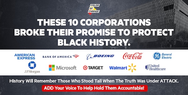 These 10 corporations broke their promise to protect Black history. Add your voice to help hold them accountable!