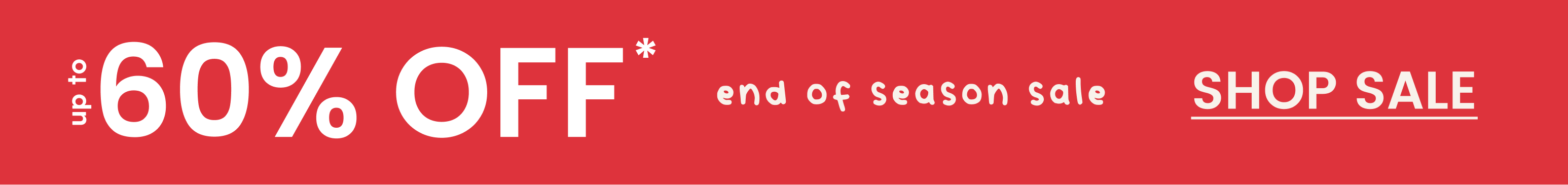 up to 60% OFF end of season sale