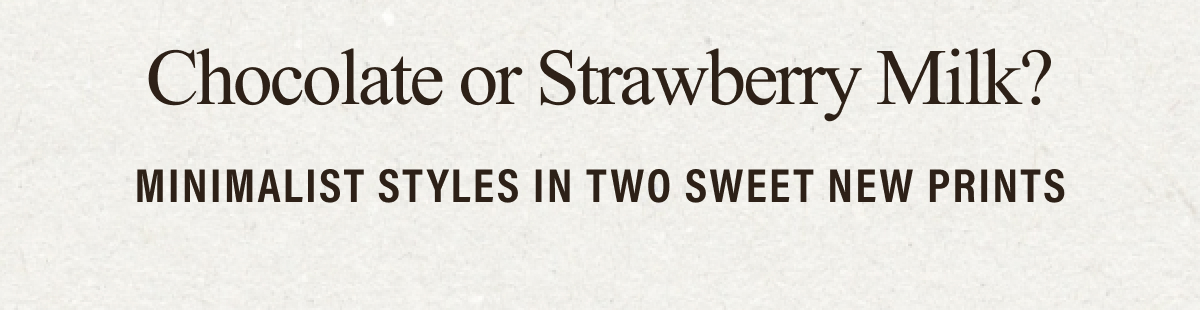 Chocolate or Strawberry Milk? | Shop Cow Print