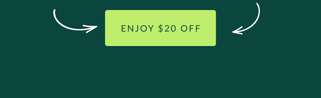 Enjoy $20 off!