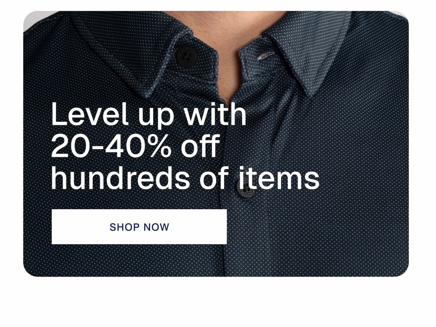 Level up with 20-40% off hundreds of items