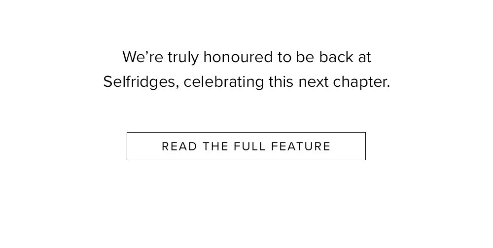 READ MERABI X SELFRIDGES ARTICLE