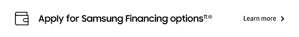 Samsung Financing Apply for Samsung Financing optionsπ⊕ Learn more