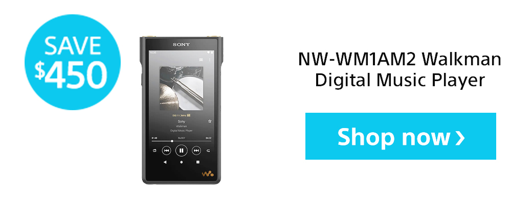 Save $450 | NW-WM1AM2 Walkman Digital Music Player | Shop now