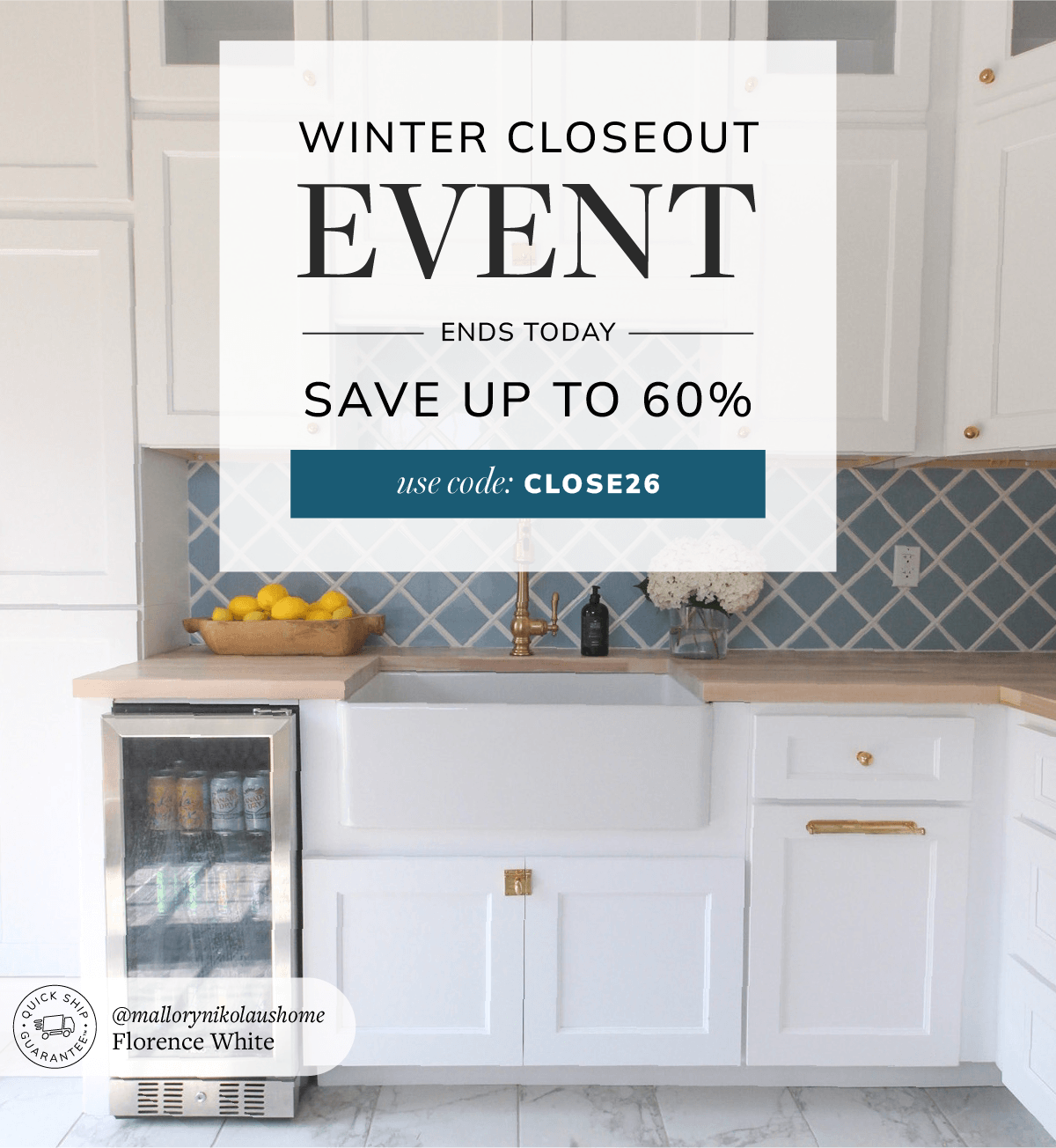 Winter Closeout Event - Up to 60% Off. Use Code CLOSE26