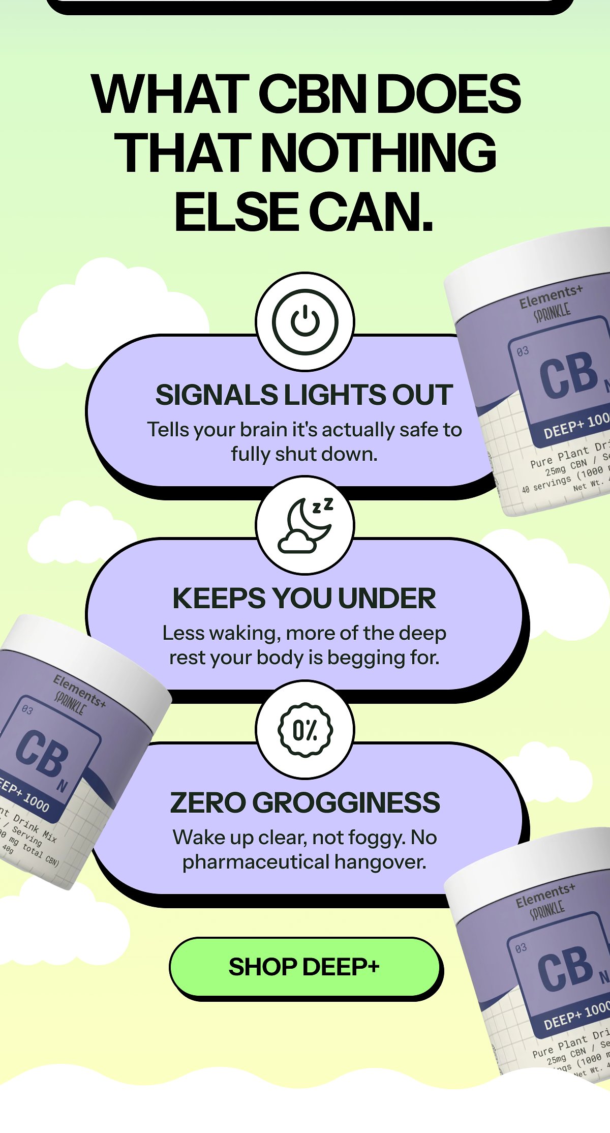 What cbn does that nothing else can. Signals lights out Tells your brain it's actually safe to fully shut down.