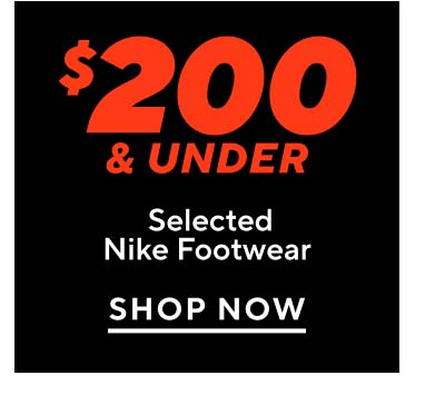 $200 & Under Selected Nike Footwear